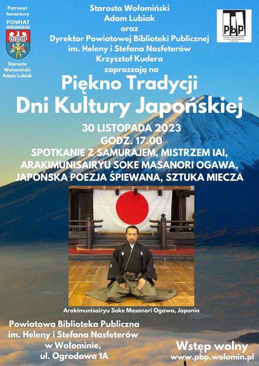 spotkanie z Samurajem, Mistrzem IAI Arakimunisairyu Soke Masanori Ogawa, japońska poezja śpiewana, sztuka miecza, prelekcja co łączy Polskę i Japonię, 30.11.2023.