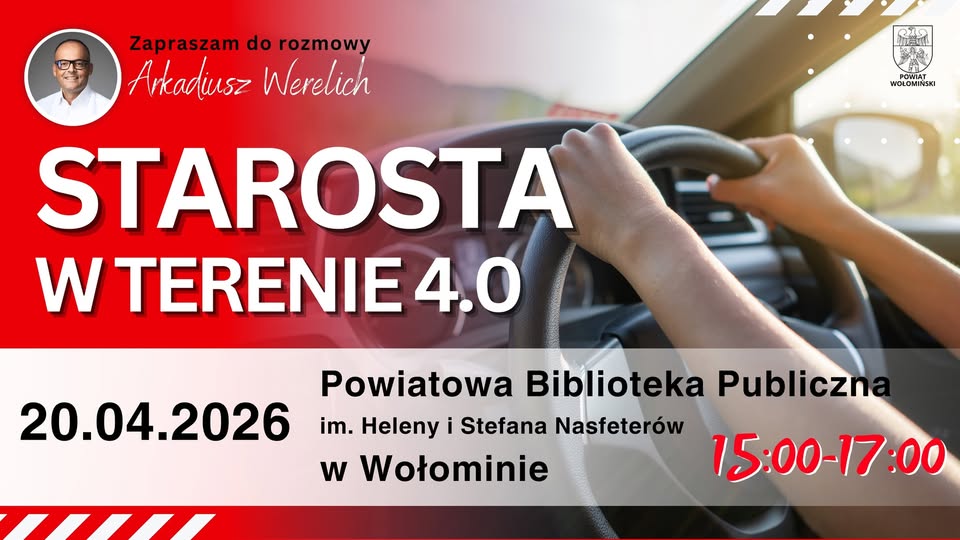 Starosta Wołomiński Arkadiusz Werelich zaprasza mieszkańców Wołomina na spotkanie w ramach czwartej edycji z cyklu 