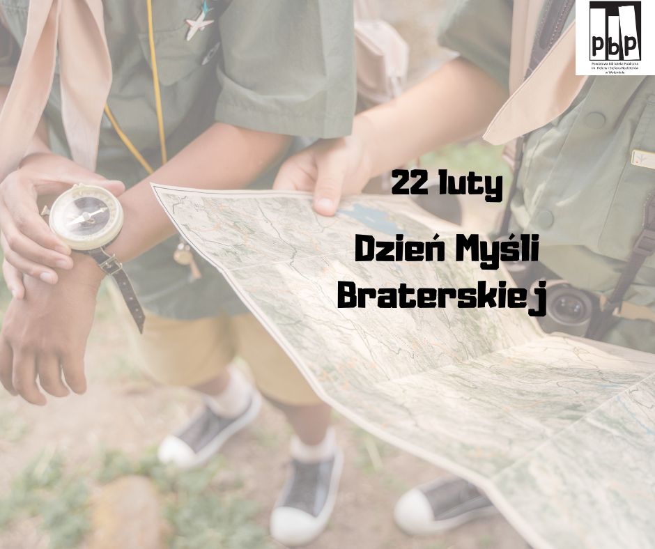 22 lutego obchodzony jest Dzień Myśli Braterskiej. Jest to święto przyjaźni, które świętują głównie harcerze i skauci.