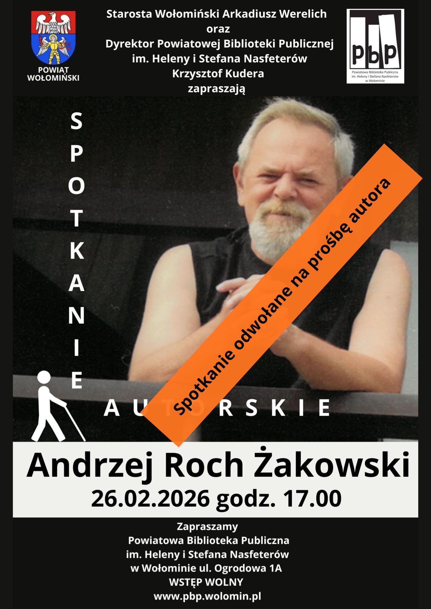 Z przykrością informujemy, że spotkanie autorskie z wołomińskim poetą Andrzejem Rochem Żakowskim planowane na  26 lutego 2026 r. (czwartek) o godz. 17.00 z przyczyn niezależnych od Biblioteki, na prośbę autora zostało odwołane.